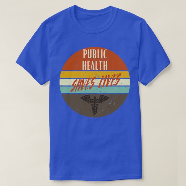 public health saves life T-Shirt (Design Front)