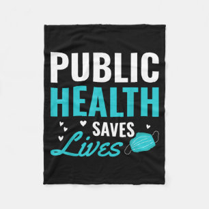Public Health Saves Lives Fleece Blanket