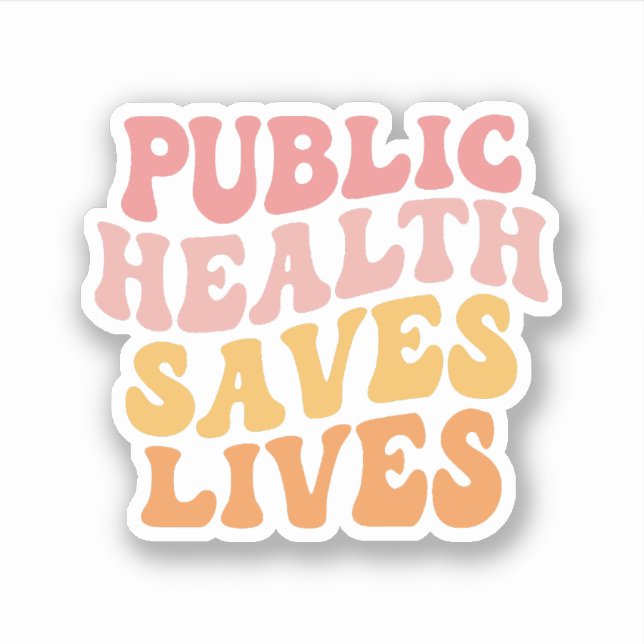Public Health Saves Lives, Public Health Nurse (Front)