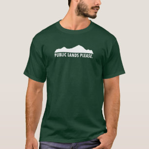 Public Lands Please T-Shirt
