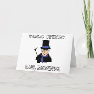 Public Option? Bah, Humbug!  Scrooge T shirt Holiday Card