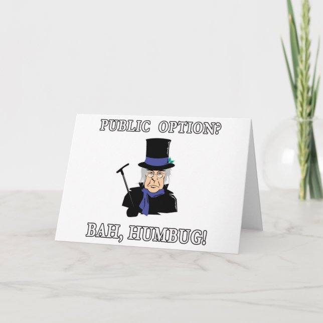 Public Option? Bah, Humbug!  Scrooge T shirt Holiday Card (Front)