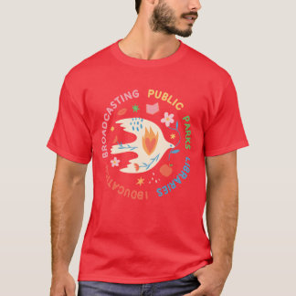 Public Parks Libraries Education Public Broadcasti T-Shirt