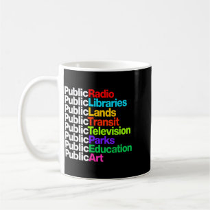 Public Radio Libraries Lands Transit Tedenimion Coffee Mug