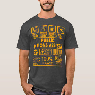 PUBLIC RELATIONS ASSISTANT NICE DESIGN 2017 1 T-Shirt