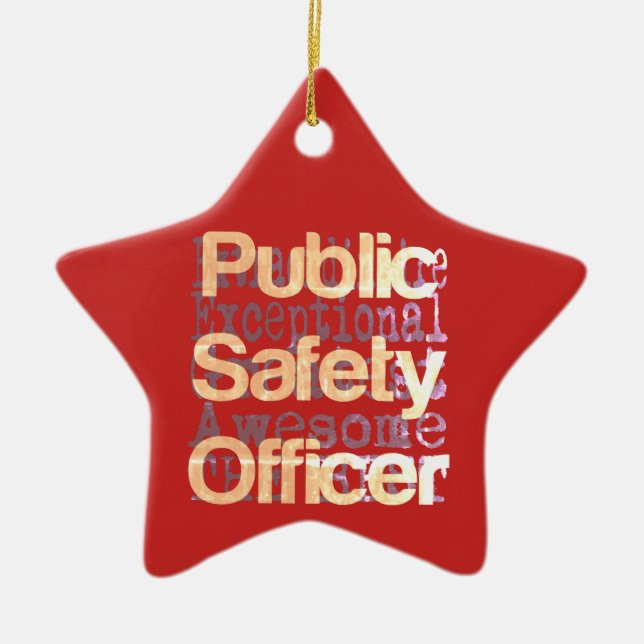 Public Safety Officer Extraordinaire Ceramic Ornament (Front)