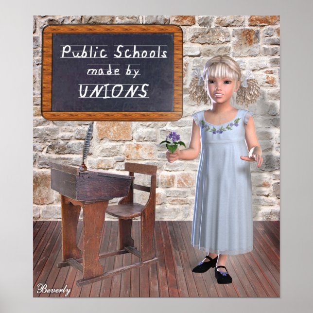 Public Schools made by Unions Poster (Front)