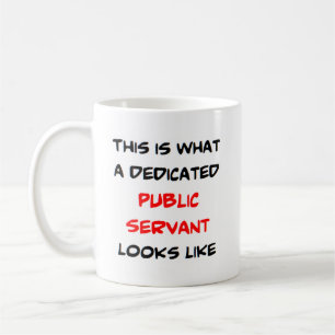 public servant, awesome coffee mug
