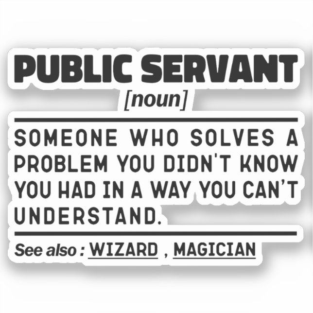 Public Servant Noun Government Worker Funny (Front)
