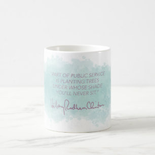 Public Service - Hillary Clinton Mug