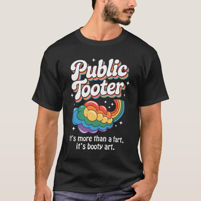 Public Tooter Embarrassing Funny Inappropriate Hum T-Shirt (Front)