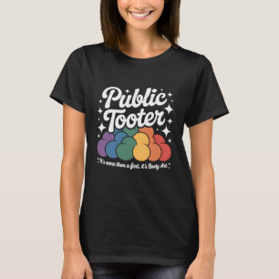 Public Tooter Funny Inappropriate Bold Embarrassin T-Shirt