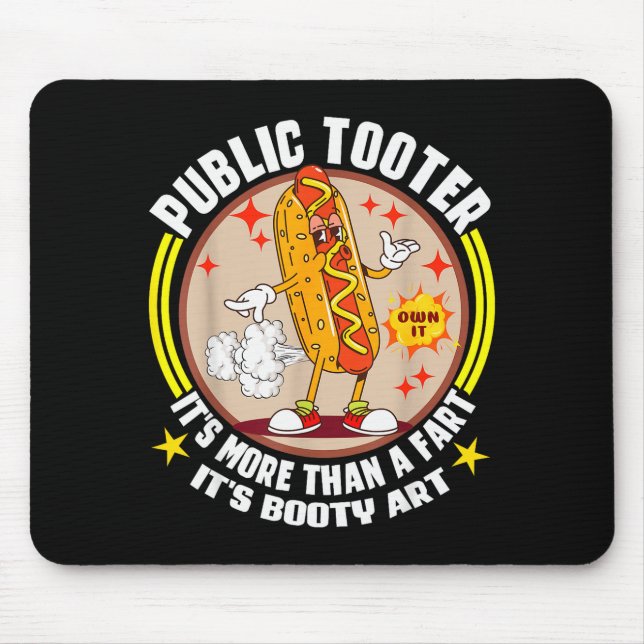 Public Tooter Funny Inappropriate Embarring Adult  Mouse Pad (Front)