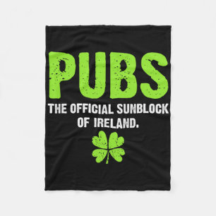 Pubs The Official Sunblock Of Ireland Irish Shirt Fleece Blanket