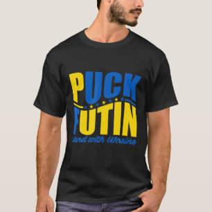 Puck Futin I Stand With Ukraine Ukrainian Support T-Shirt