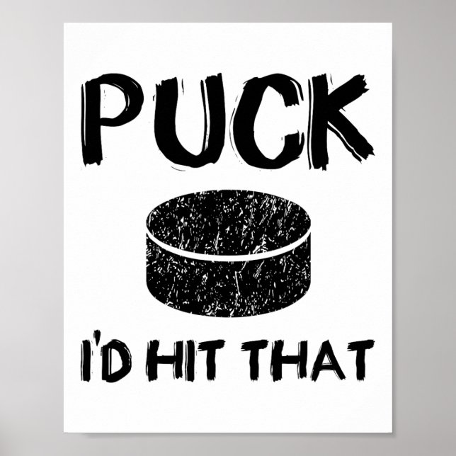 Puck - I#39;d Hit That Funny Hockey  Poster (Front)