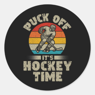 Puck Off It's Hockey Time Hockey Retro Ice Hockey Classic Round Sticker