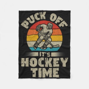 Puck Off It's Hockey Time Hockey Retro Ice Hockey Fleece Blanket