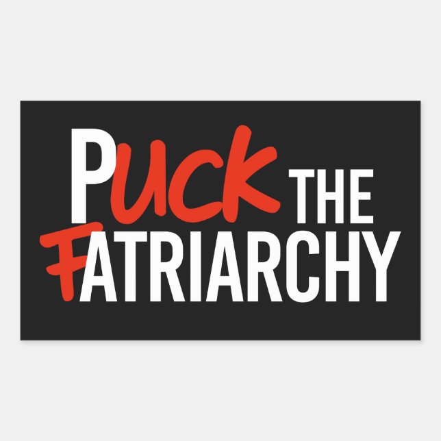 Puck the Fatriarchy Rectangular Sticker (Front)