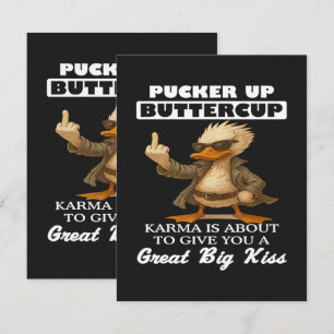 Pucker Up Buttercup Karma Is About Thank You Card