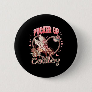 Pucker Up Cowboy Cupid Valentine Day Western Cowgi 6 Cm Round Badge