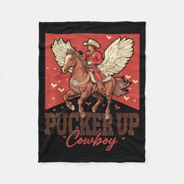 Pucker Up Cowboy Funny Western Valentines  Fleece Blanket (Front)