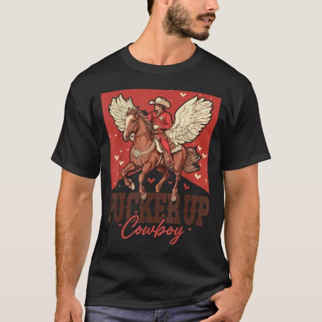 Pucker Up Cowboy Funny Western Valentines  T-Shirt (Front)