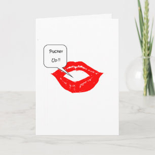 Pucker Up>Funny Valentines Day Cards