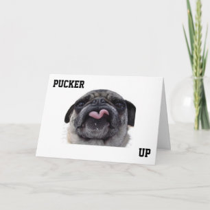 "PUCKER UP SO I CAN KISS U" THANK YOU CARD