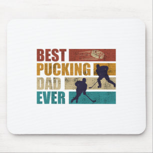 Pucking Dad Ever Hockey Dad Mouse Pad