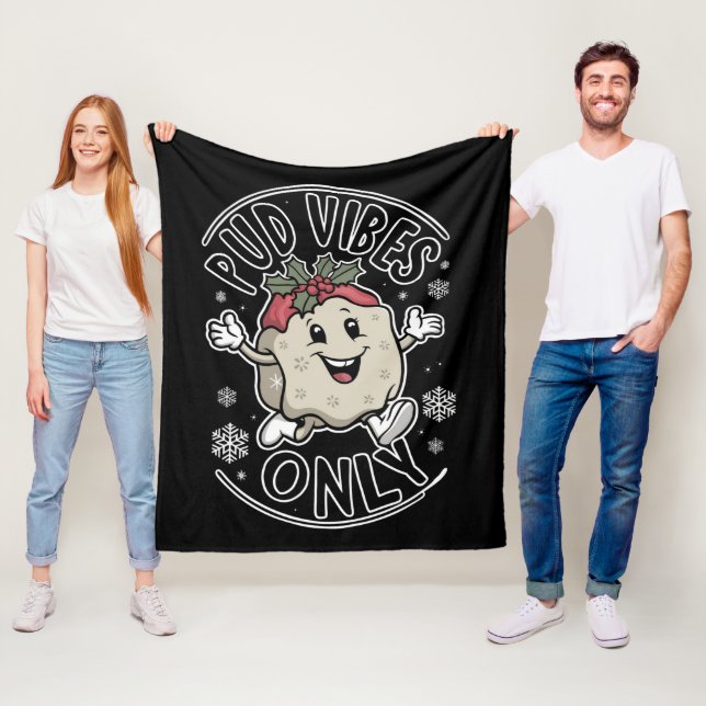 Pud Vibes Only Funny Christmas  Fleece Blanket (In Situ)
