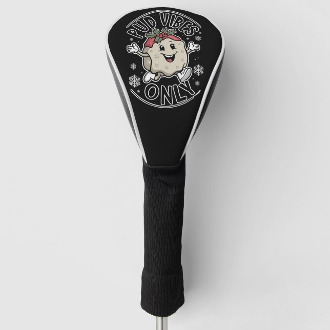 Pud Vibes Only Funny Christmas  Golf Head Cover (Front)