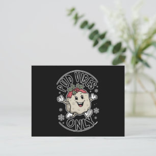 Pud Vibes Only Funny Christmas  Holiday Postcard