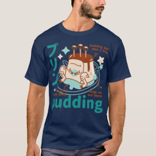 Pudding monster T-Shirt
