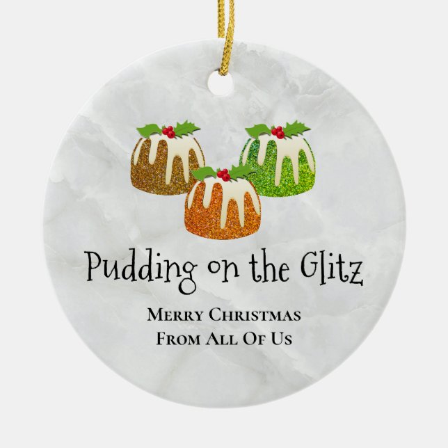 PUDDING ON THE GLITZ Novelty | Christmas Ceramic Ornament (Front)