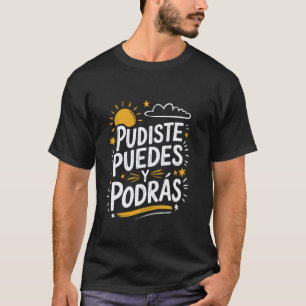 Pudiste Puedes Podras Maestra Spanish Teacher T-Shirt