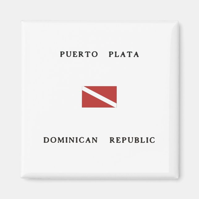 Puerto Plata Dominican Republic Scuba Dive Flag Magnet (Front)