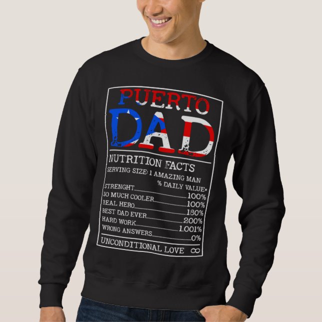 Puerto Rican Dad Nutrition Facts  Puerto Rico Fath Sweatshirt (Front)
