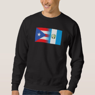 Puerto Rican Guatemalan Flag Puerto Rico Guatemala Sweatshirt