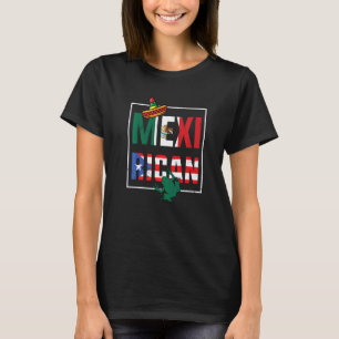 Puerto Rican Mexican Flag Mexirican Half Puerto ri T-Shirt