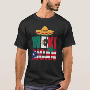 Puerto Rican Mexican Mexirican Half Puerto Rico Me T-Shirt