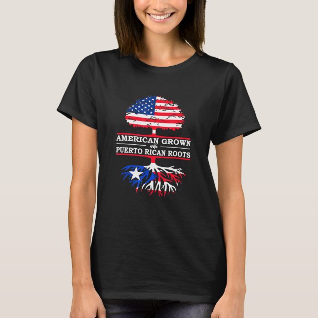 Puerto Rican Roots American Grown Flag T-Shirt (Front)