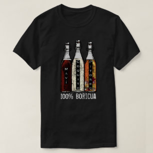 Puerto Rican Traditional Drinks 100% Boricua T-Shi T-Shirt
