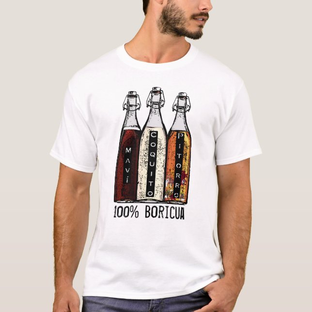 Puerto Rican Traditional Drinks 100% Boricua T-Shirt (Front)