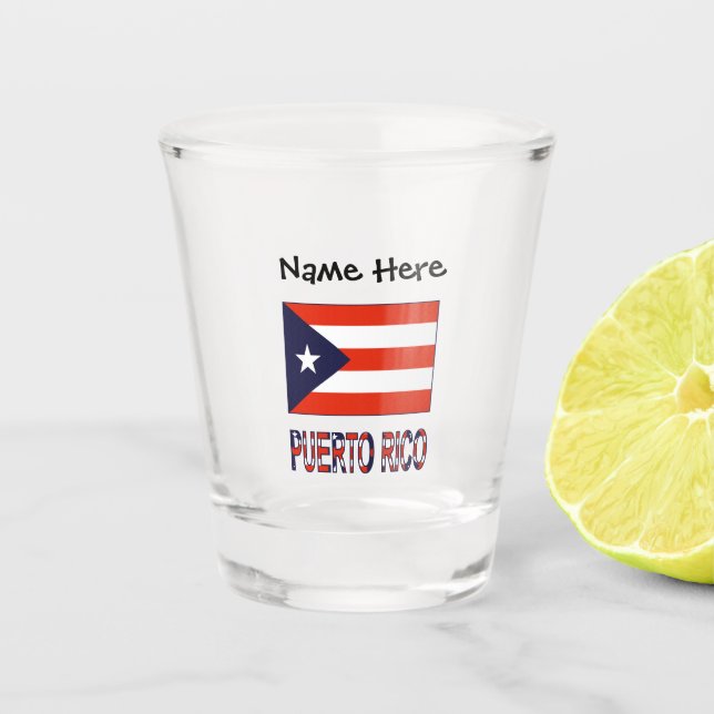 Puerto Rico and Puerto Rican Flag with Your Name Shot Glass (Front)
