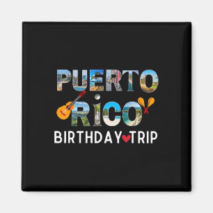 Puerto Rico Birthday Trip Vacation Travel Magnet