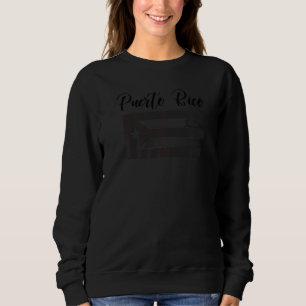Puerto Rico Black Flag Puerto Rican Pride Orgullo Sweatshirt