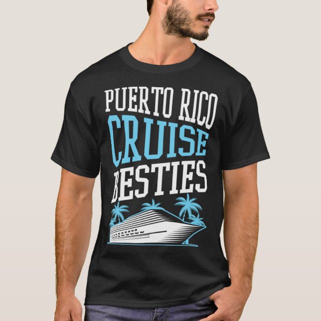 Puerto Rico Cruise Besties Matching Cruise Ship Va T-Shirt (Front)
