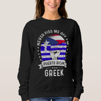 Puerto Rico Flag Greece Grown Humor Pride Sweatshirt