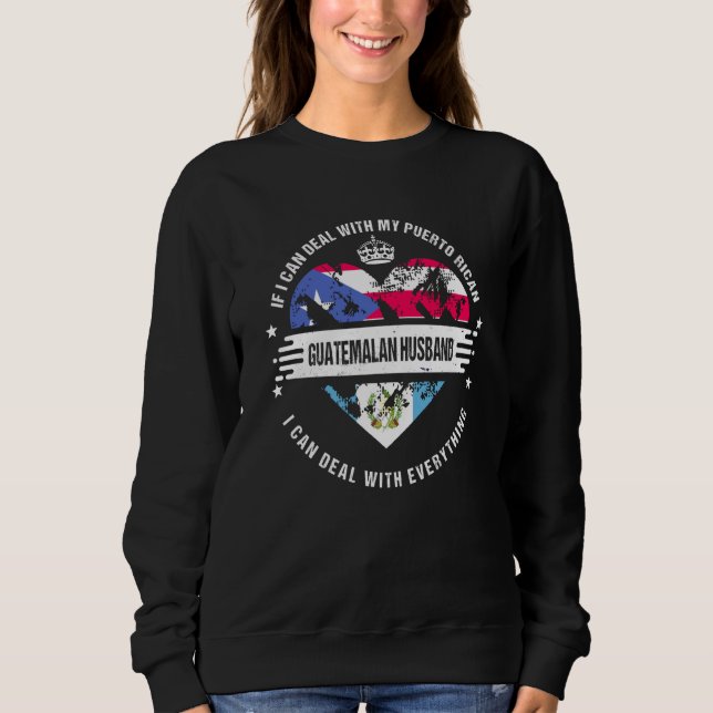 Puerto Rico Flag Guatemala Grown Husband Country Sweatshirt (Front)